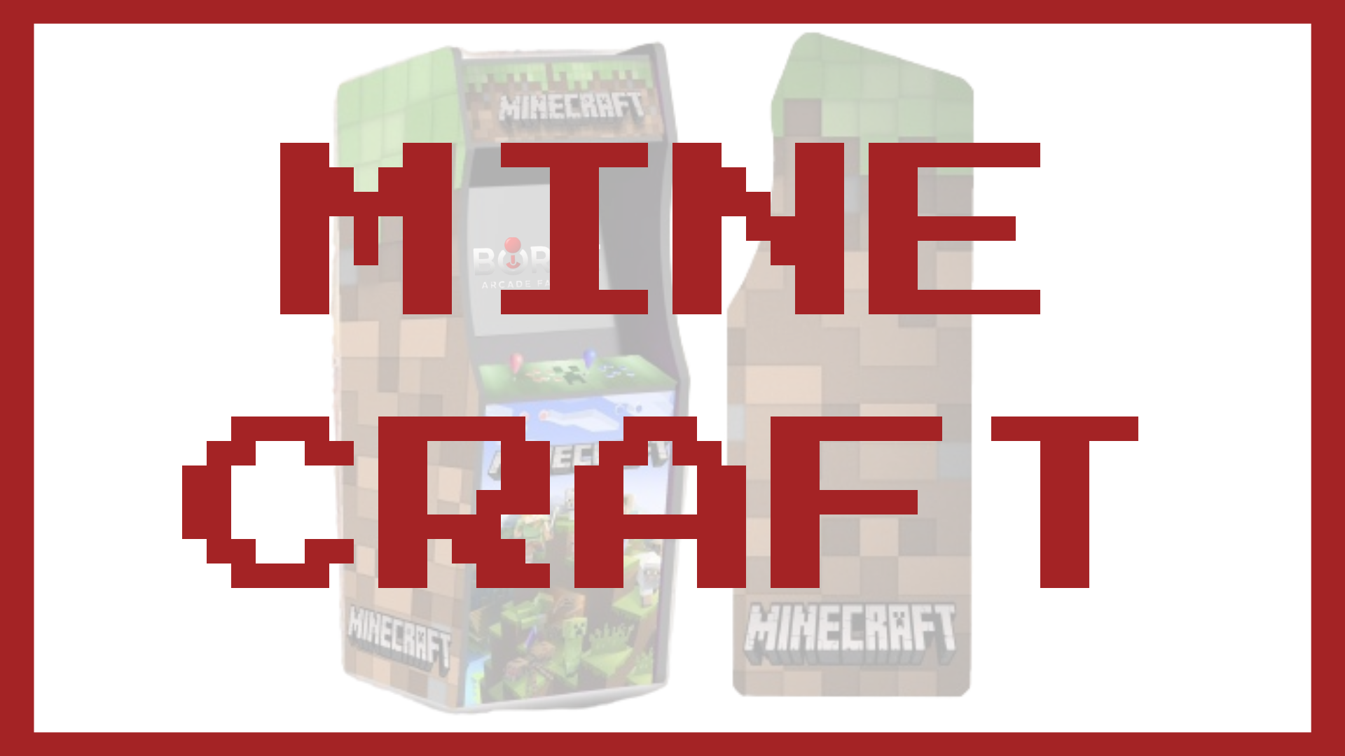Borne Arcade - Thème MINECRAFT