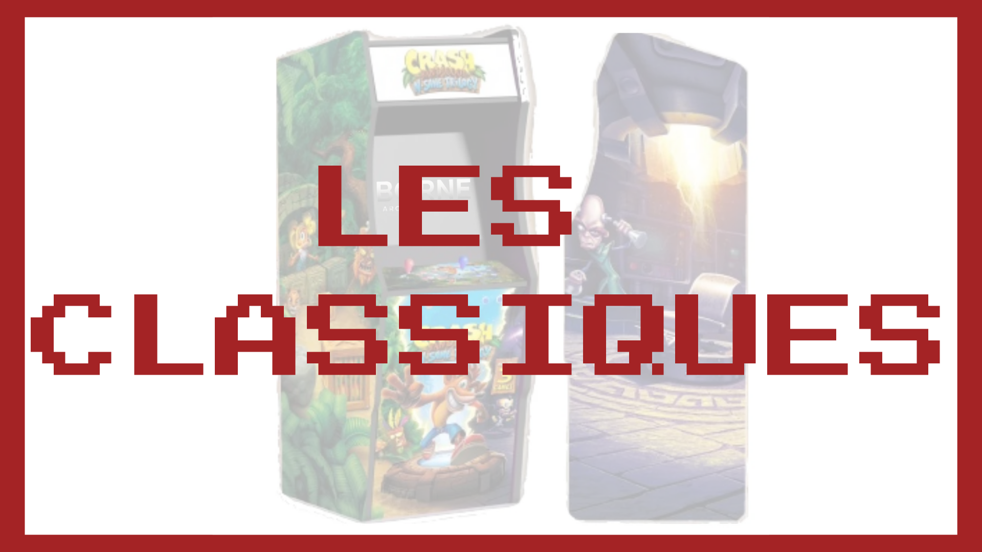 Borne Arcade - Thème ARCADE CLASSICS